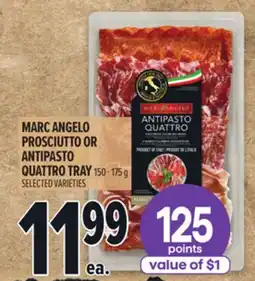 Metro MARC ANGELO PROSCIUTTO OR ANTIPASTO QUATTRO TRAY offer