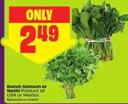 FreshCo Bunch Spinach or Methi Product of USA or Mexico offer