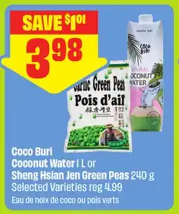 FreshCo Coco Buri Coconut Water 1 L or Sheng Hsian Jen Green Peas 240 g Selected Varieties - Dragon Boat offer