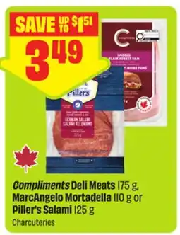 FreshCo Compliments Deli Meats 175 g, MarcAngelo Mortadella 110 g or Piller's Salami 125 g offer
