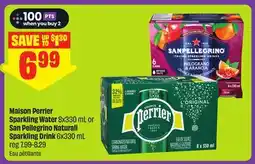 FreshCo Maison Perrier Sparkling Water 8x330 mL or San Pellegrino Naturali Sparkling Drink 6x330 mL offer