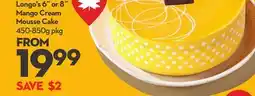 Longo's Longos 6˝ or 8˝ Mango Cream Mousse Cake offer
