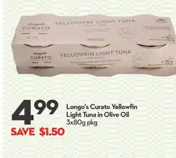 Longo's Longo's Curato Yellowfin Light Tuna in Olive Oil offer