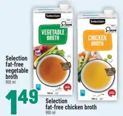 Marché Adonis Selection fat-free vegetable broth 900 ml or Selection fat-free chicken broth offer