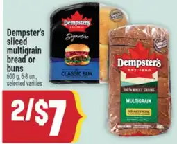 Marché Adonis Dempster's sliced multigrain bread or buns offer
