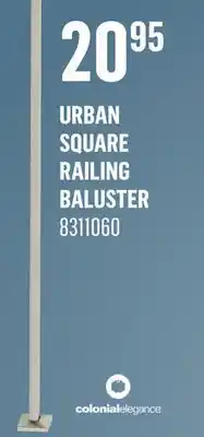 Canac URBAN SQUARE RAILING BALUSTER offer