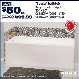RONA MAAX 30 x 60 Bosca bathtub offer