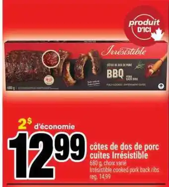 Super C CÔTES DE DOS DE PORC CUITES IRRÉSISTIBLE offer