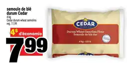 Super C semoule de blé durum Cedar offer