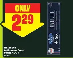 Chalo FreshCo Italpasta Artisan or Soup Pasta offer