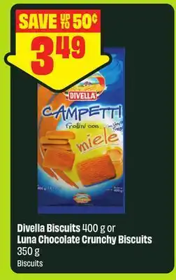 FreshCo Divella Biscuits 400 g or Luna Chocolate Crunchy Biscuits 350 g offer