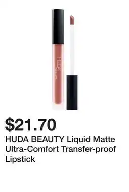 Sephora HUDA BEAUTY Liquid Matte Ultra-Comfort Transfer-proof Lipstick offer
