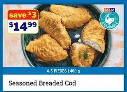 M & M Food Market Seasoned Breaded Cod offer