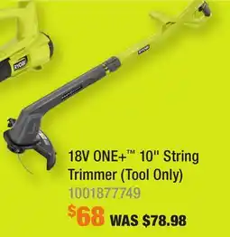 Home Depot 18V ONE+ 10 String Trimmer (Tool Only) offer