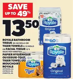 Independent City Market ROYALE BATHROOM TISSUE, 30=60 ROLLS TIGER TOWELS, 6=126=12 ROLLS OR FACIAL TISSUE, 12'S offer