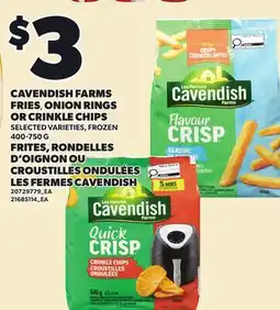 Independent City Market CAVENDISH FARMS FRIES FRIES, ONION CHIPS offer