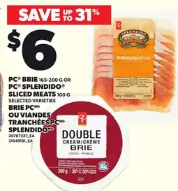 Independent City Market PC BRIE, 165-200 G OR PC SPLENDIDO SLICED MEATS, 100 G offer