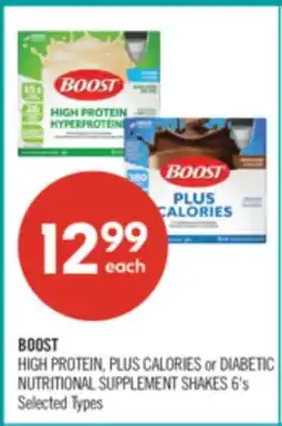 Shoppers Drug Mart BOOST HIGH PROTEIN, PLUS CALORIES or DIABETIC NUTRITIONAL SUPPLEMENT SHAKES 6's offer