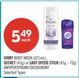 Shoppers Drug Mart IVORY BODY WASH 621mL, SECRET 45g or LADY SPEED STICK 45g - 70g ANTIPERSPIRANT/DEODORANT offer