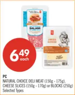 Shoppers Drug Mart PC NATURAL CHOICE DELI MEAT (150g - 175g), CHEESE SLICES (150g - 170g) or BLOCKS (250g) offer