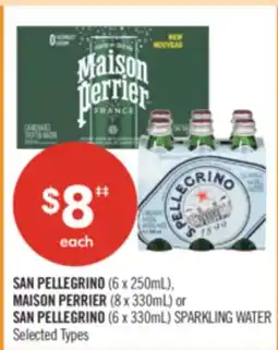 Shoppers Drug Mart SAN PELLEGRINO (6 x 250mL), MAISON PERRIER (8 x 330mL) or SAN PELLEGRINO (6 x 330mL) SPARKLING WATER offer