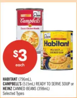 Shoppers Drug Mart HABITANT (796mL), CAMPBELL'S (515mL) READY TO SERVE SOUP or HEINZ CANNED BEANS (398mL) offer