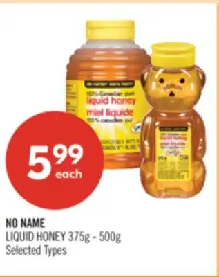 Shoppers Drug Mart NO NAME LIQUID HONEY 375g - 500g offer
