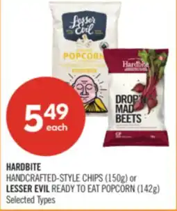 Shoppers Drug Mart HARDBITE HANDCRAFTED-STYLE CHIPS (150g) or LESSER EVIL READY TO EAT POPCORN (142g) offer