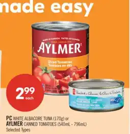 Shoppers Drug Mart PC WHITE ALBACORE TUNA (170g) or AYLMER CANNED TOMATOES (540mL - 796mL) offer