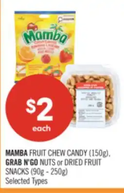 Shoppers Drug Mart MAMBA FRUIT CHEW CANDY (150g), GRAB N'GO NUTS or DRIED FRUIT SNACKS (90g - 250g) offer