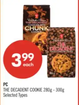 Shoppers Drug Mart PC THE DECADENT COOKIE 280g - 300g offer