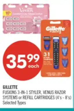 Shoppers Drug Mart GILLETTE FUSION5 3-IN-1 STYLER, VENUS RAZOR SYSTEMS or REFILL CARTRIDGES offer