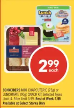 Shoppers Drug Mart SCHNEIDERS MINI CHARCUTERIE (75g) or LUNCHMATE (90g) SNACK KIT offer