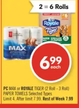 Shoppers Drug Mart PC MAX or ROYALE TIGER (2 Roll - 3 Roll) PAPER TOWELS offer
