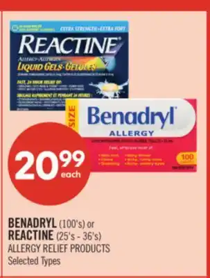 Shoppers Drug Mart BENADRYL (100's) or REACTINE (25's - 36's) ALLERGY RELIEF PRODUCTS offer