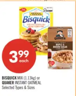 Shoppers Drug Mart BISQUICK MIX (113kg) or QUAKER INSTANT OATMEAL offer