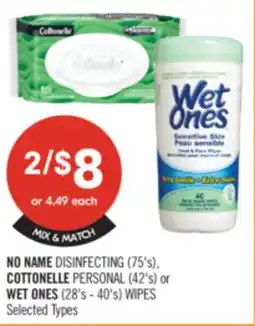 Shoppers Drug Mart NO NAME DISINFECTING (75's), COTTONELLE PERSONAL (42's) or WET ONES (28's - 40's) WIPES offer