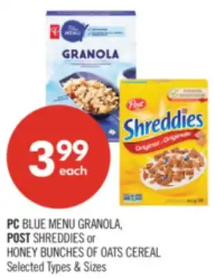 Shoppers Drug Mart PC BLUE MENU GRANOLA, POST SHREDDIES or HONEY BUNCHES OF OATS CEREAL offer