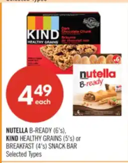 Shoppers Drug Mart NUTELLA B-READY (6's), KIND HEALTHY GRAINS (5's) or BREAKFAST (4's) SNACK BAR offer