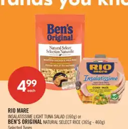 Shoppers Drug Mart RIO MARE INSALATISSIME LIGHT TUNA SALAD (160g) or BEN'S ORIGINAL NATURAL SELECT RICE (365g - 460g) offer