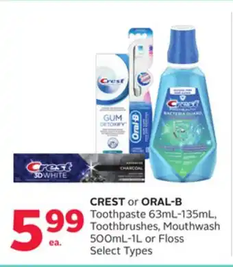 Rexall CREST or ORAL-B Toothpaste 63mL-135mL, Toothbrushes, Mouthwash 500mL-1L or Floss offer