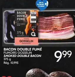 IGA FUMOIRS GOSSELIN SMOKED DOUBLE BACON offer