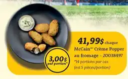 Wholesale Club MCCAIN CRÈME POPPER AU FROMAGE offer