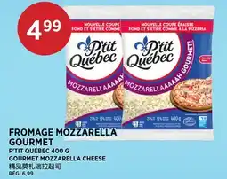 Kim Phat P'TIT QUÉBEC GOURMET MOZZARELLA CHEESE offer