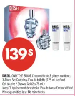 Pharmaprix DIESEL ONLY THE BRAVE 3-Piece Set Eau de Toilette 125mL and Shower Gel offer