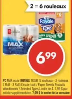 Pharmaprix PC MAX or ROYALE TIGER (2 Roll - 3 Roll) Paper Towels offer