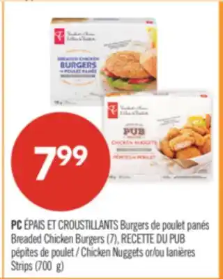 Pharmaprix PC Breaded Chicken Burgers (7), RECETTE DU PUB Chicken Nuggets or Strips (700 g) offer