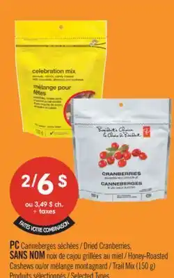Pharmaprix PC Dried Cranberries, Honey-Roasted Cashews or Trail Mix offer
