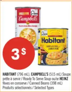 Pharmaprix HABITANT (796 mL), CAMPBELL'S (515 mL) Ready To Serve Soup or HEINZ Canned Beans (398 mL) offer
