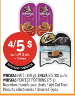 Pharmaprix WHISKAS PÂTÉ 100g SHEBA BISTRO 75g WHISKAS PERFECT PORTIONS 75g offer